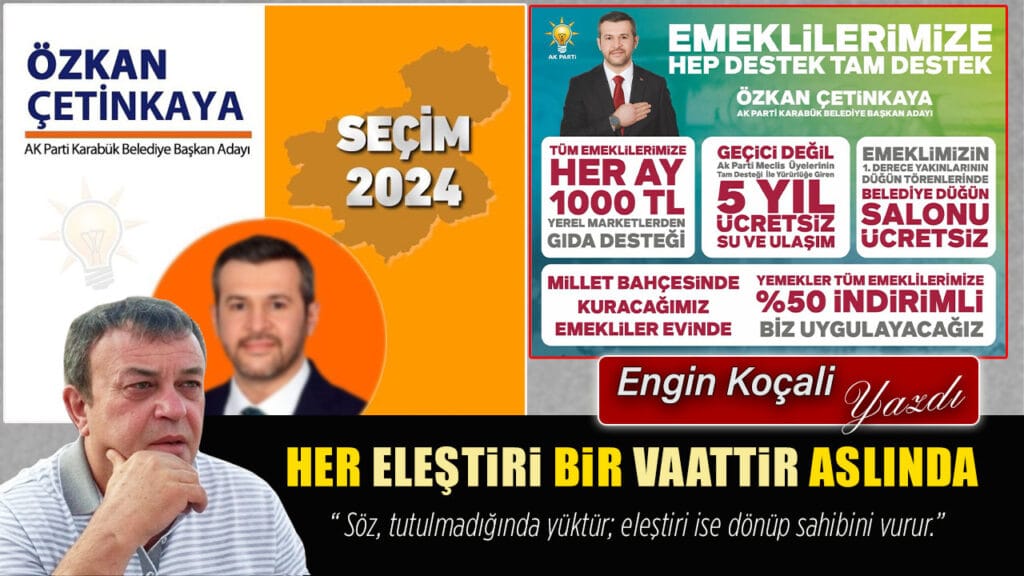 HER ELEŞTİRİ BİR VAATTİR ASLINDA
