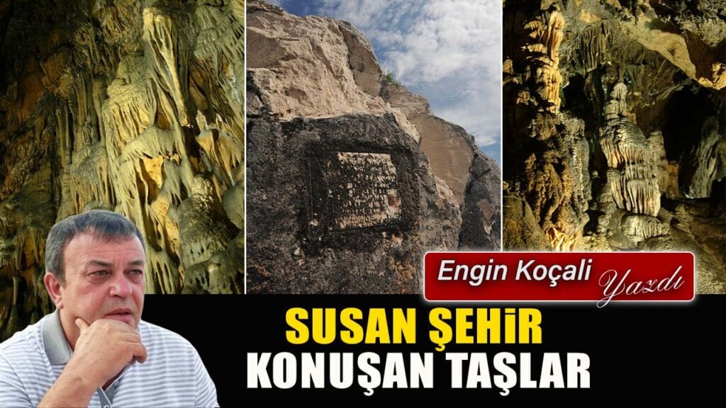 SUSAN ŞEHİR, KONUŞAN TAŞLAR