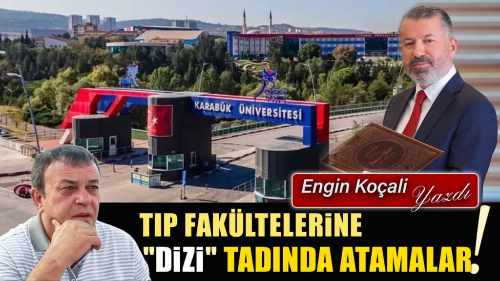 TIP FAKÜLTELERİNE “DİZİ” TADINDA ATAMALAR