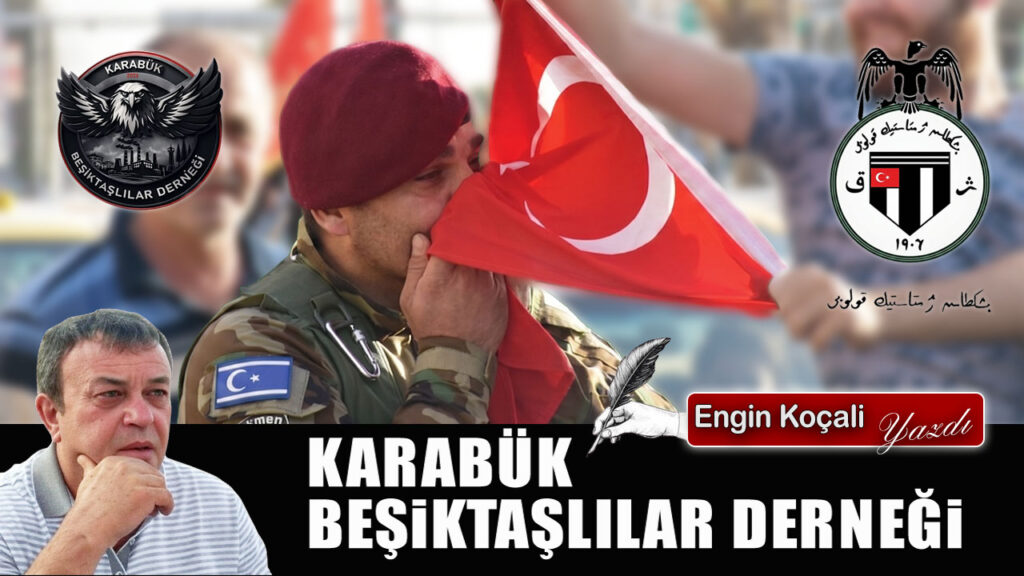 KARABÜK BEŞİKTAŞLILAR DERNEĞİ